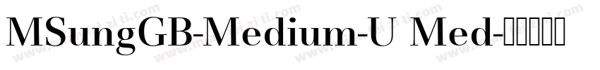 MSungGB-Medium-U Med字体转换